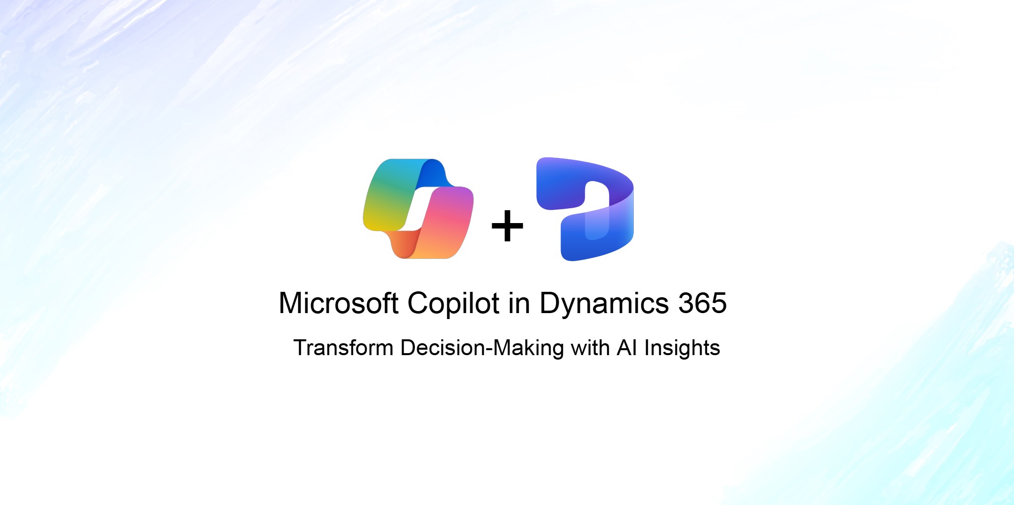 Copilot in Dynamics 365 Improves Business Decision Making