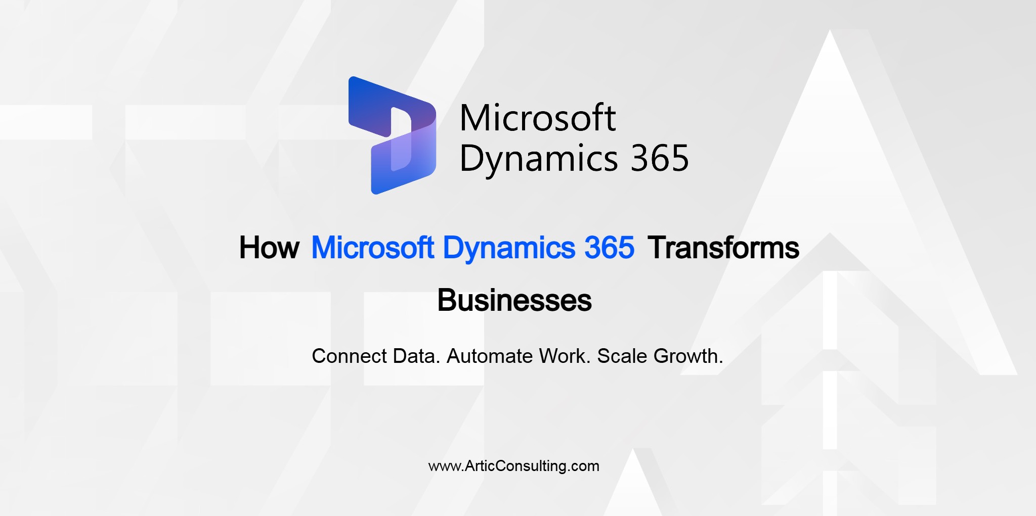 How Microsoft Dynamics 365 Transforms Businesses